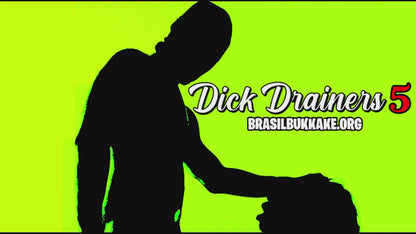 Dick Drainers - 5